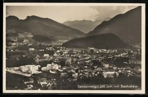 AK Bad Ischl /Salzkammergut, Panorama mit Dachstein