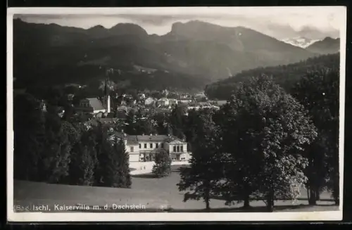 AK Bad Ischl, Kaiservilla mit Dachstein