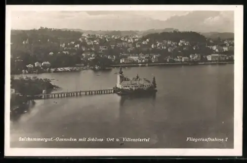 AK Gmunden /Salzkammergut, Schloss Ort und Villenviertel