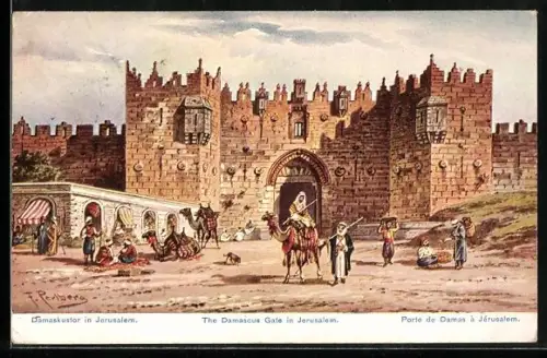 Künstler-AK Friedrich Perlberg: Damaskustor in Jerusalem mit Kamelreiter und Marktszenerie