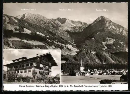 AK Fischen-Berg /Allgäu, Gasthaus Haus Kaserer mit Bergpanorama