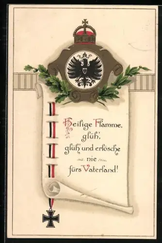 AK Heilige Flamme, glüh..., Eisernes Kreuz, Reichsadler mit Krone