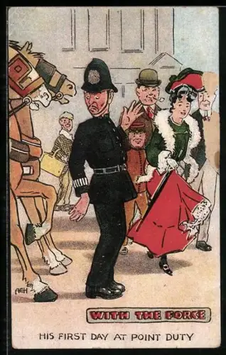 Künstler-AK Polizist schaut überrascht zu einem Pferd hinter ihm With the Force, His first day at point duty