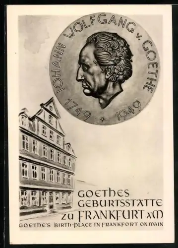 AK Frankfurt a. M., Goethes Geburtshaus u. Münzportrait