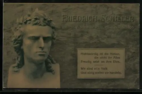 AK Büste Friedrich Schiller, 1759-1805, Das Leben ist der Güter höchstes nicht...