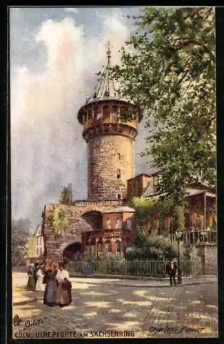 Künstler-AK Charles F.Flower: Cöln, Ulrepforte am Sachsenring