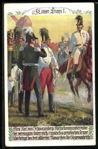 Künstler-AK Richard Assmann: Kaiser Franz I. & Karl von Schwarzenberg