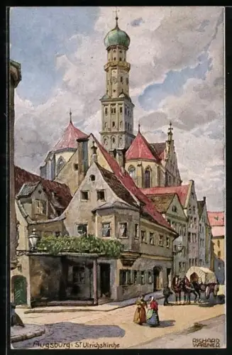 Künstler-AK Richard Wagner: Augsburg, Strassenpartie an der St. Ulrichskirche