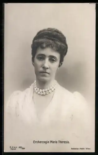 AK Erzherzog Maria Theresia von Österreich