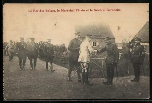 AK Le Roi des Belges, le Maréchal Pétain et le Général Bernheim