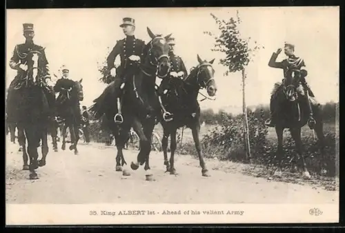 AK King Albert Ist, Ahead of his valiant Army