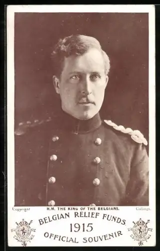 AK H. M. The King of the Belgians, Belgian Relief Funds 1915