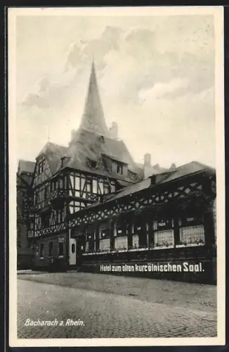 AK Bacharach a. Rhein, Hotel zum alten kurcölnischen Saal mit Strassenpartie
