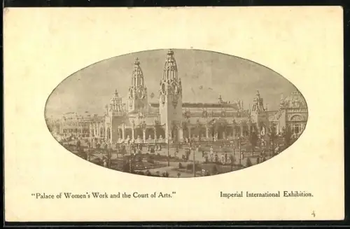 AK London, Imperial International Exhibition, Palace of Women`s Work and the Court of Arts