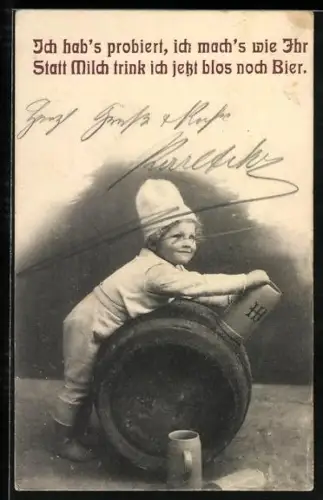 AK Kind am Bierfass, ich hab's probiert, ich mach's wie ihr, statt Milch trink ich jetzt blos noch Bier