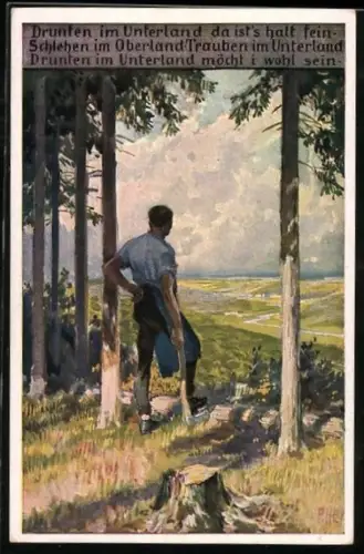 Künstler-AK P. Hey, Volksliederkarte Nr. 60: Drunten im Unterland - Holzfäller blickt ins Tal