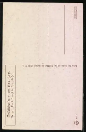 Künstler-AK P. Hey, Volksliederkarte Nr.: 47, Nun leb wohl, du kleine Gasse