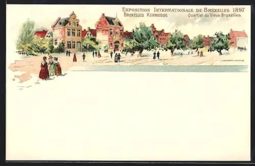 AK Bruxelles, Exposition Internationale 1897, Bruxelles Kermesse, Quartier du Vieux Bruxelles