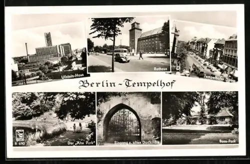 AK Berlin-Tempelhof, Ullstein-Haus, Rathaus, Tempelhofer Damm, Alter Park, Dorfkirche, Bose-Park