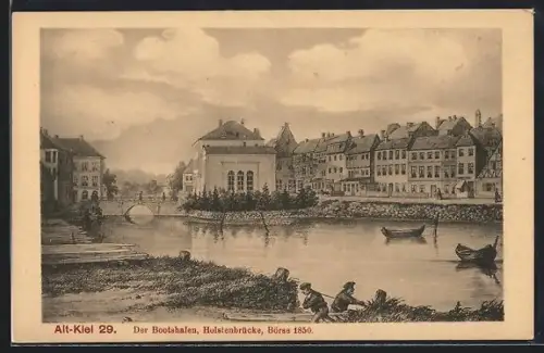 AK Kiel, Bootshafen, Holstenbrücke, Börse 1850