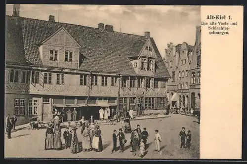 AK Kiel, Die alte Veste und Schlachterschrangen