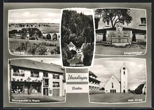 AK Unadingen /Baden, Aubrücke, Eulenmühle, Kriegerdenkmal, Warengeschäft A. Rieple, Kath. Kirche