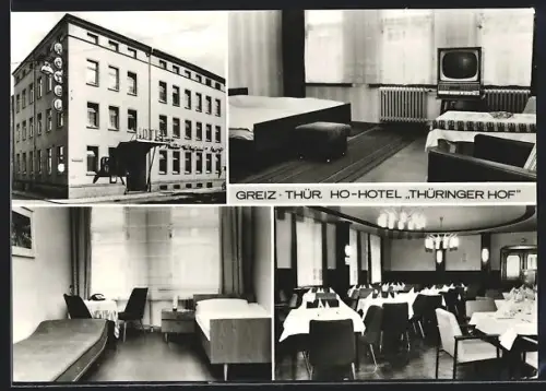 AK Greiz /Thür., HO-Hotel Thüringer Hof, Aussenansicht, Gästezimmer, Speisesaal