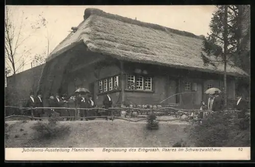 AK Mannheim, Jubiläums-Ausstellung, Begrüssung des Erbgrossh. Paares im Schwarzwaldhaus