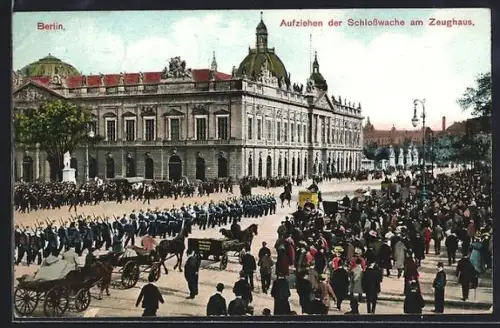 AK Berlin, Aufziehen der Schlosswache am Zeughaus