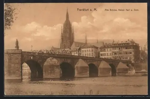 AK Alt-Frankfurt, Alte Brücke, Kaiser Karl, Dom