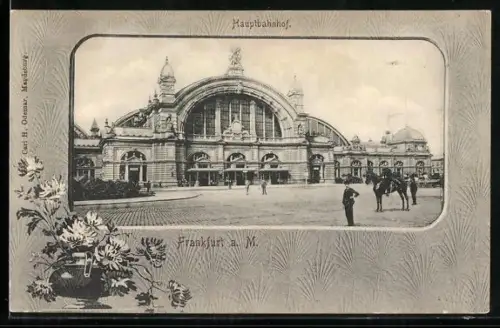 AK Frankfurt a. M., Hauptbahnhof, Rahmen, Blumen