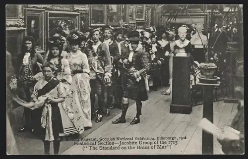 AK Edinburgh, Scottish National Exhibition 1908, Historical Section, Jacobite Group of the 1715