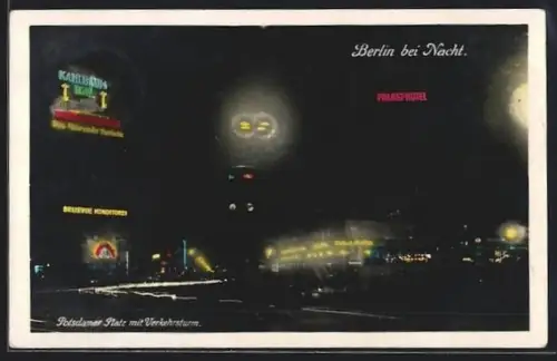 AK Berlin-Tiergarten, Potsdamer Platz mit Verkehrsturm, Nachtansicht, Hotels, Reklame