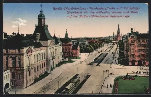 AK Berlin-Charlottenburg, Hardenbergstrasse, Königliche Hochschule f. bildende Künste, Kaiser-Wilhelm-Gedächtniskirche