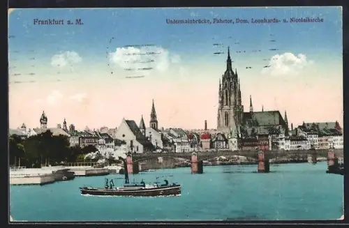 AK Frankfurt a. M., Untermainbrücke, Fahrtor, Dom, Leonhards- und Nicolaikirche