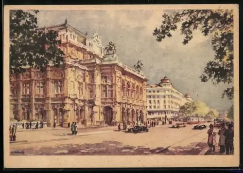 Künstler-AK Karl Schwetz: Wien, die Staatsoper