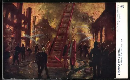 Künstler-AK Fighting the Flames, a great fire in the city, Feuerwehrmänner löschen ein brennendes Haus
