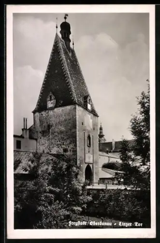 AK Freystadt /Oberdonau, Linzer Tor