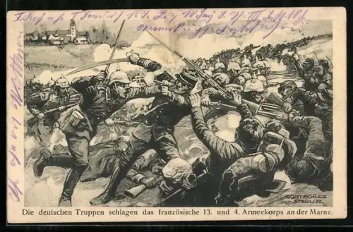 Künstler-AK Curt Schulz-Steglitz: Deutsche Truppen schlagen das französische 13. und 4. Armeekorps an der Marne