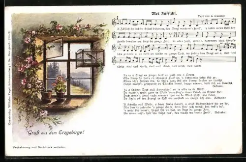 Lied-AK Anton Günther Nr. 2: Erzgebirge, Mei Zäffichl, Vogelkäfig am Fenster, Lied mit Noten