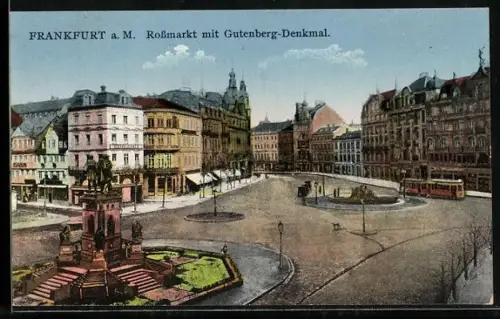 AK Frankfurt /Main, Rossmarkt mit Gutenberg-Denkmal und Strassenbahn