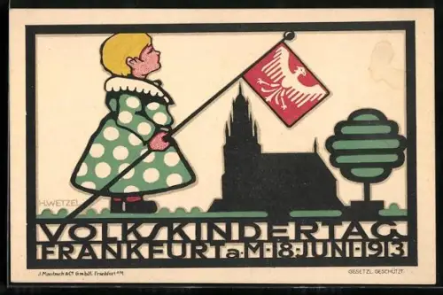 Künstler-AK H. Wetzel: Frankfurt / Main, Volkskindertag 1913, Mädchen mit hält Fahne in die Luft