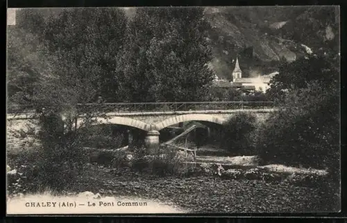 AK Chaley /Ain, Le Pont Commun