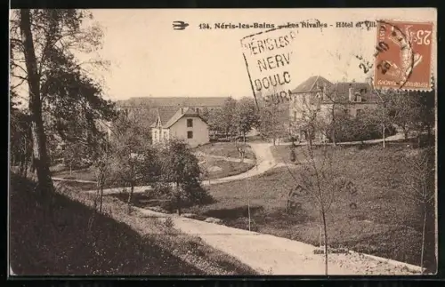 AK Néris-les-Bains, Les Rivalles, Hôtel et Villa