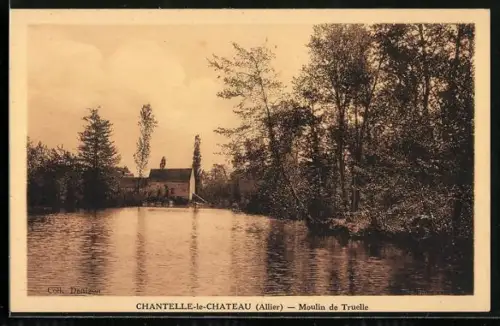 AK Chantelle-le-Chateau /Allier, Moulin de Truelle