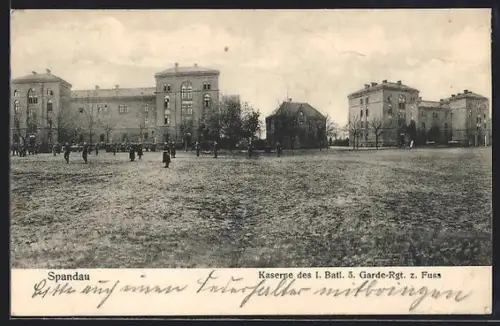 AK Berlin-Spandau, Kaserne d. I. Batl. 5. Garde-Rgt. zu Fuss