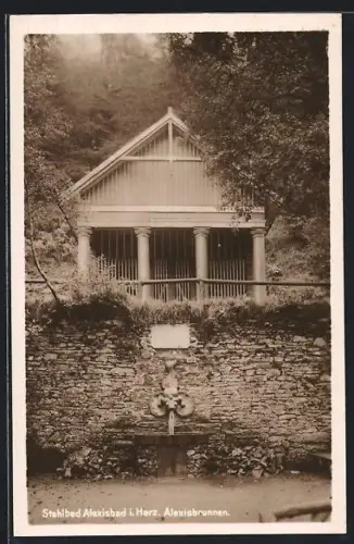 AK Alexisbad i. Harz, Alexisbrunnen
