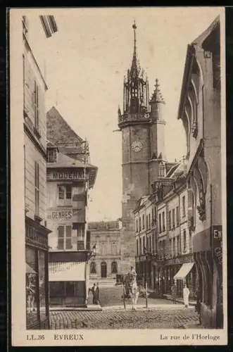 AK Evreux, La rue de l`Horloge
