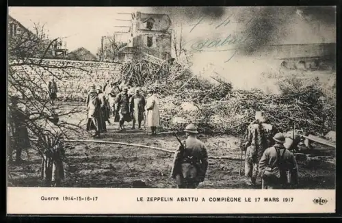 AK Compiègne, Le Zeppelin abattu 17 Mars 1917