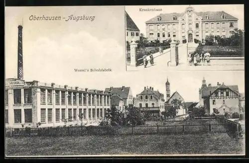 AK Oberhausen-Augsburg, Wessel`s Schuhfabrik, Ansicht vom Krankenhaus